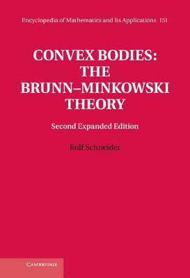 Convex Bodies: The Brunn Minkowski Theory