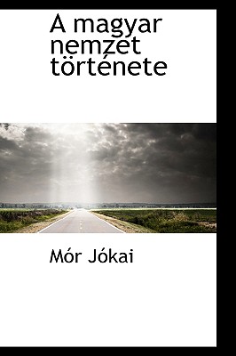 A magyar nemzet története
