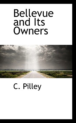 Bellevue and Its Owners