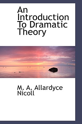 An Introduction to Dramatic Theory
