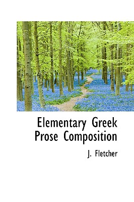 Elementary Greek Prose Composition