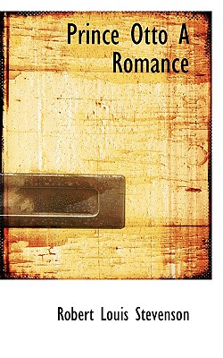 Prince Otto a Romance