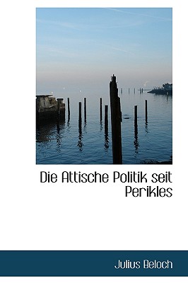 Die Attische Politik Seit Perikles