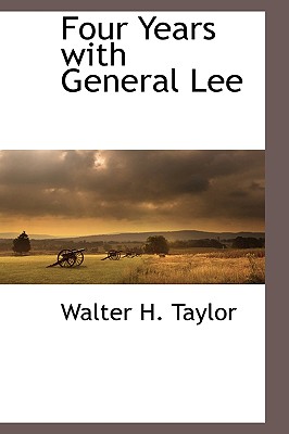 Four Years with General Lee