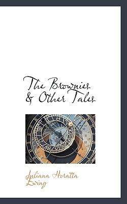 The Brownies & Other Tales