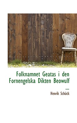 Folknamnet Geatas I Den Fornengelska Dikten Beowulf ...
