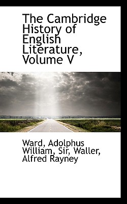 The Cambridge History of English Literature, Volume V