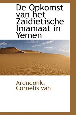 de Opkomst Van Het Zaidietische Imamaat in Yemen