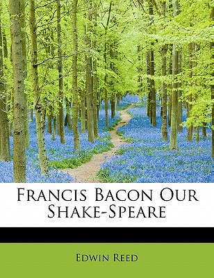 Francis Bacon Our Shake-Speare