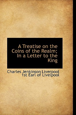 A Treatise on the Coins of the Realm; In a Letter to the King (Large Print Edition)