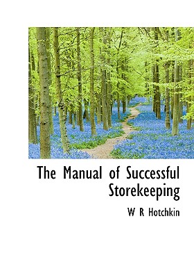 The Manual of Successful Storekeeping