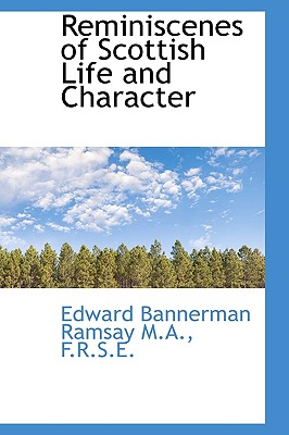 Reminiscenes of Scottish Life and Character