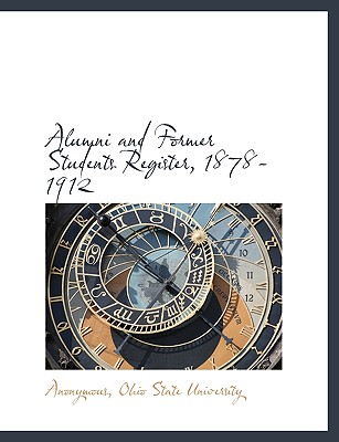 Alumni and Former Students Register, 1878-1912 (Large Print Edition)