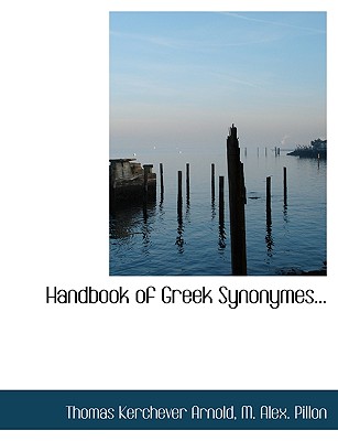 Handbook of Greek Synonymes...