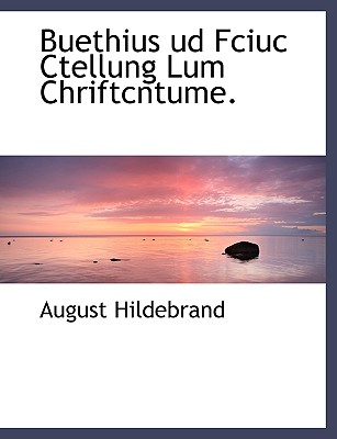 Buethius Ud Fciuc Ctellung Lum Chriftcntume.