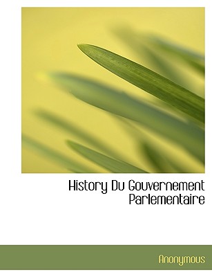 History Du Gouvernement Parlementaire