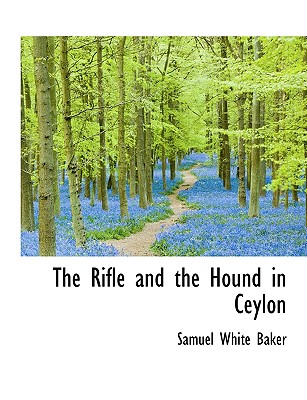 The Rifle and the Hound in Ceylon