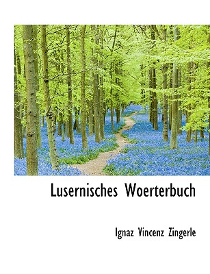 Lusernisches Woerterbuch (Large Print Edition)