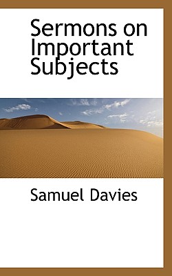 Sermons on Important Subjects