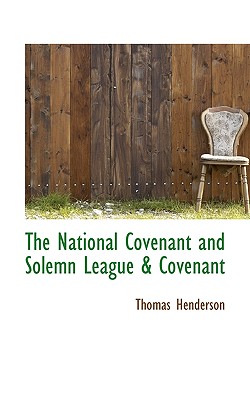 The National Covenant and Solemn League & Covenant