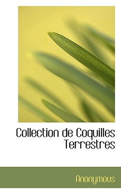 Collection de Coquilles Terrestres (Large Print Edition)