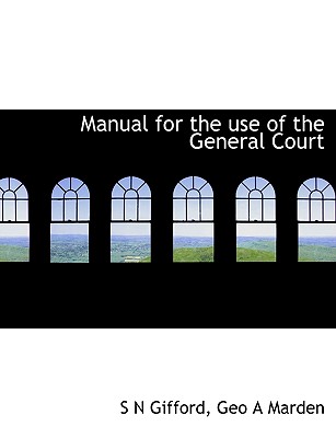 Manual for the Use of the General Court (Large Print Edition)