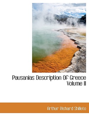 Pausanias Description of Greece Volume II (Large Print Edition)