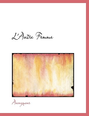 L'Autre Femme (Large Print Edition)