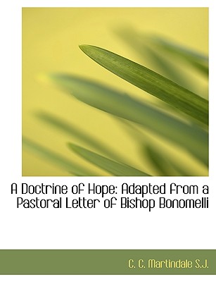 A Doctrine of Hope: Adapted from a Pastoral Letter of Bishop Bonomelli (Large Print Edition)