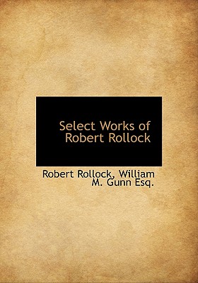 Select Works of Robert Rollock