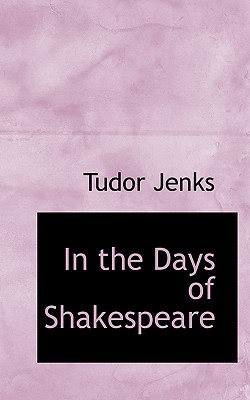 In the Days of Shakespeare