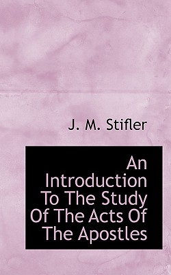 An Introduction to the Study of the Acts of the Apostles