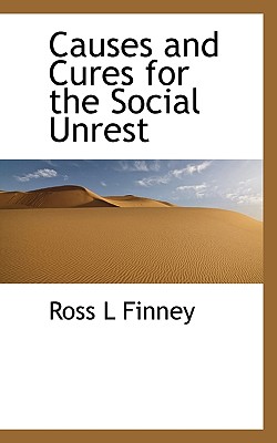 Causes and Cures for the Social Unrest