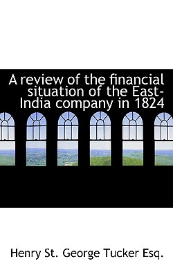 A Review of the Financial Situation of the East-India Company in 1824