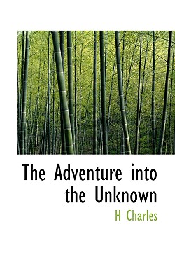 The Adventure Into the Unknown