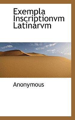Exempla Inscriptionvm Latinarvm