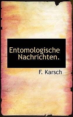 Entomologische Nachrichten.