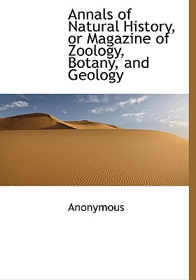 Annals of Natural History, or Magazine of Zoology, Botany, and Geology