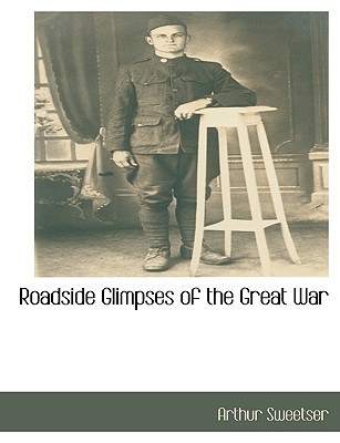 Roadside Glimpses of the Great War