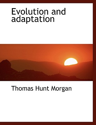 Evolution and Adaptation