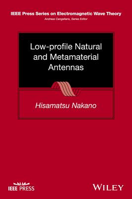 Low-Profile Natural and Metamaterial Antennas: Analysis Methods and Applications