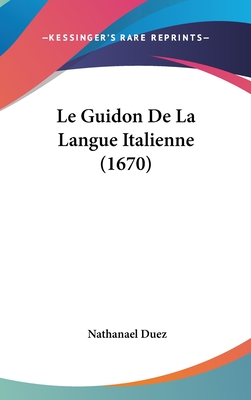 Le Guidon de la Langue Italienne (1670)