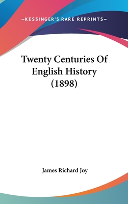 Twenty Centuries Of English History (1898)