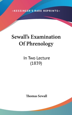 Sewall's Examination of Phrenology: In Two Lecture (1839)