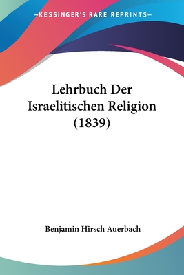 Lehrbuch Der Israelitischen Religion (1839)