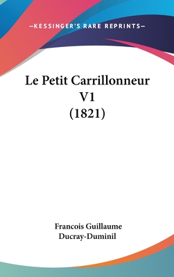 Le Petit Carrillonneur V1 (1821)