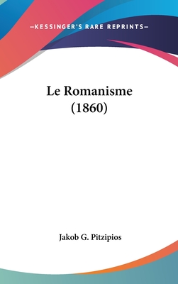 Le Romanisme (1860)