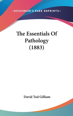 The Essentials Of Pathology (1883)