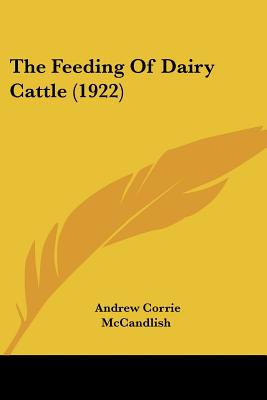 The Feeding Of Dairy Cattle (1922)