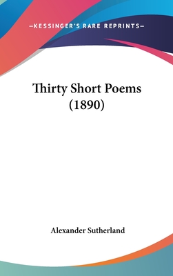 Thirty Short Poems (1890)